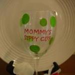 Mommy's Sippy Cup Wine Glass..