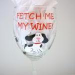 Dog Wine Glass Handpainted Personalized Fetch My..